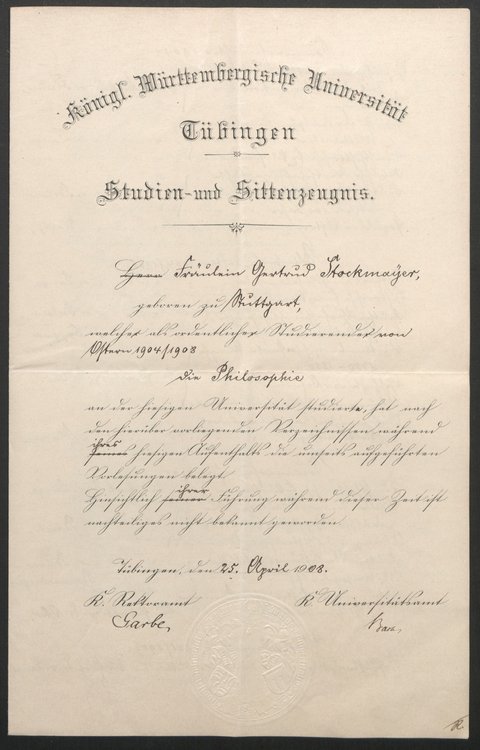 Foto: UAT 403/9, Teilnachlass Gertrud Pfeilsticker-Stockmayer Dokument mit gedruckter Überschrift in Fraktur "Königl. Württembergische Universität Tübingen/Studien- und Sittenzeugnis" und nachfolgend handgeschriebener Zeugnistext in Sütterlin, ausgestellt auf Fräulein Gertrud Stockmayer am 25. April 1908