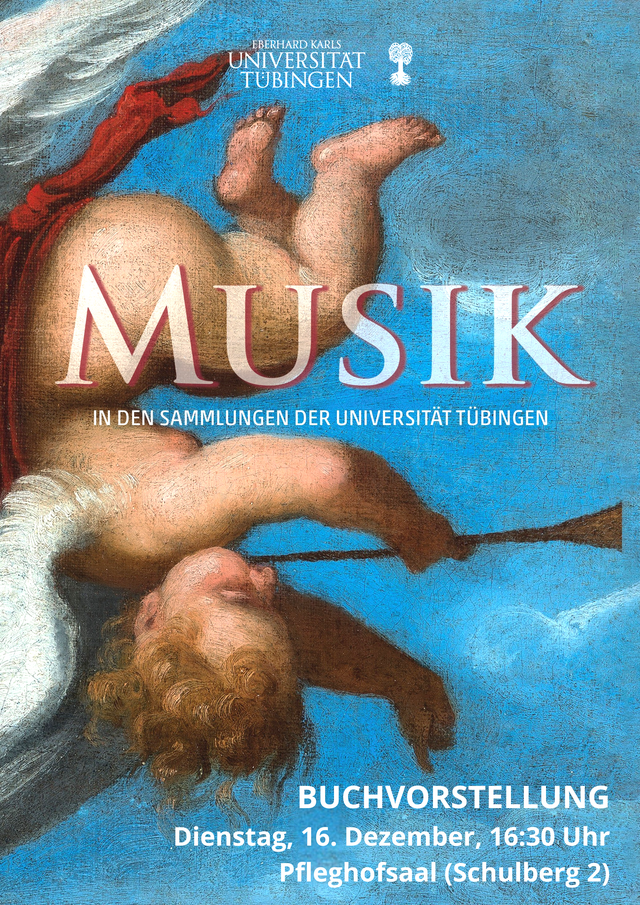 Plakat zur Buchvorstellung von "Musik in den Sammlungen der Universität Tübingen" mit dem Buchcover - einem nach rechts gewandten, umgedrehten Putto mit Fanfarne - als Hintergrundbild