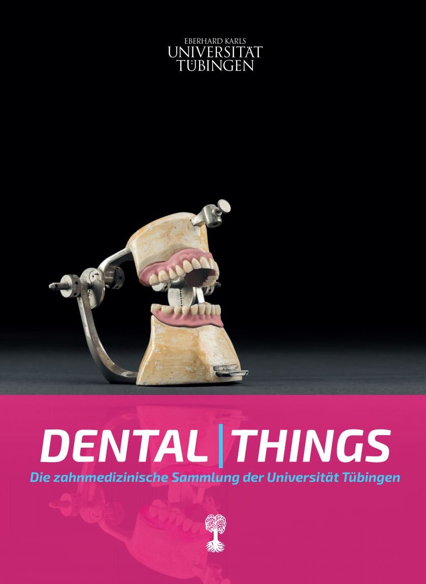 Cover "Dental Things. Die zahnmedizinische Sammlung der Universität Tübingen" against a dental model