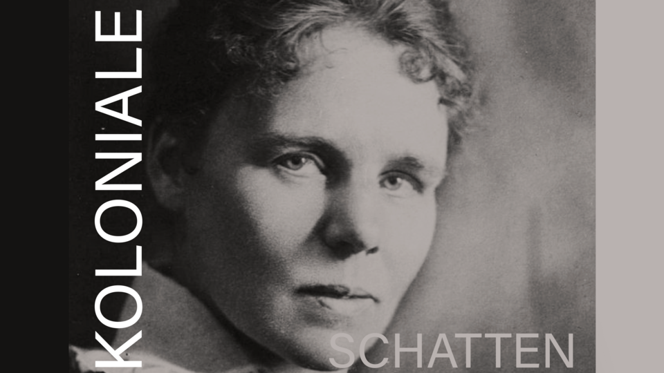 Black-and-white portrait of Elisabeth Krämer-Bannow with the lettering "Koloniale" (colonial) and "Schatten" (shadows)
