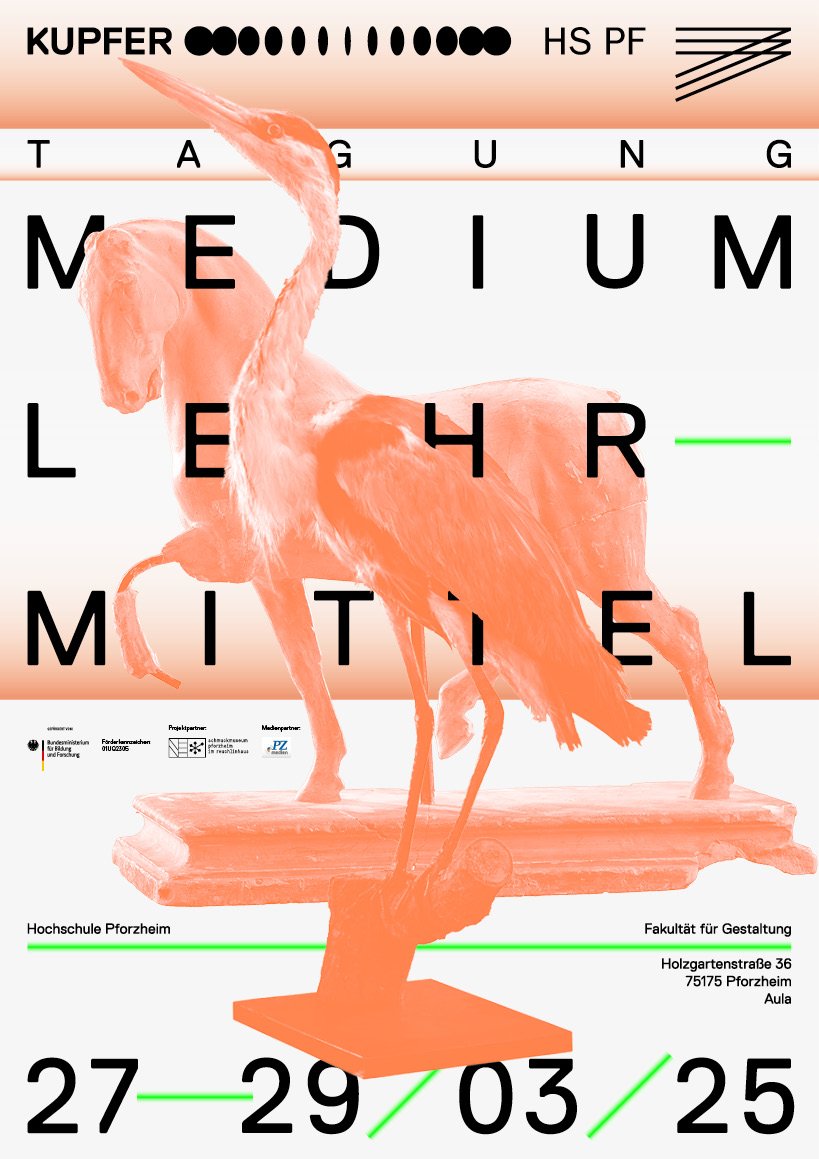 Plakat der Tagung "Medium Lehrmittel" des Forschungsprojekts KUPFER der Fakultät für Gestaltung der Hochschule Pforzheim mit den Daten 27-29.03.25