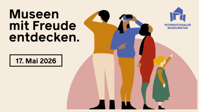 Querformatige Werbeanzeige für den Internationalen Museumstag 2026, mit dem Schriftzug "Museen mit Freude entdecken" vor beigem Hinterrgund und der stilisierten Darstellung einer Gruppe farblich, geschlechtlich und alterstechnisch diverser Menschen zur Rechten