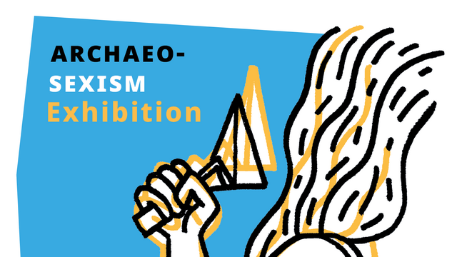 Englischsprachiges Ausstellungsplakat zur Wanderausstellung "Archaeosexism" in Tübingen mit gezeichneter weiblich gelesener Figur mit erhobener Grabungskelle rechts am Rand, zentral blauer Hintergrund