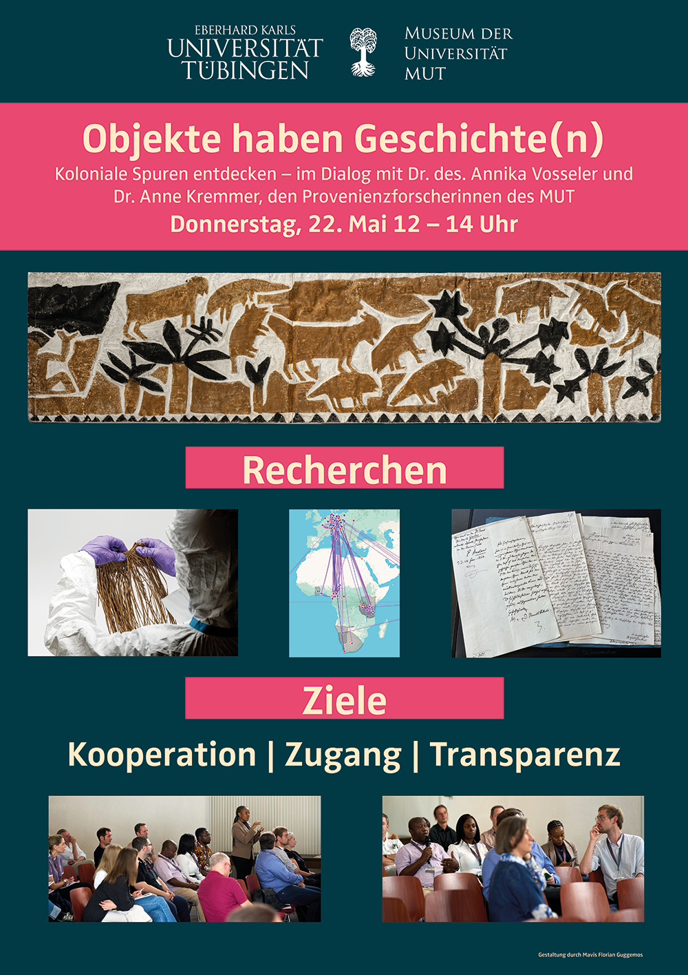 Plakat mit Titel "Objekte haben Geschichte(n)", den im Text genannten Angaben und einer Collage aus Objekten (Urkunden, ein Maori-Fries, eine Karte von Afrika) und Bildern eines Workshops mit den Stichwörtern "Recherchen und Ziele"